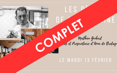 Les Dîners de La Fontaine – Mardi13 Février – Mathieu GUIBERT – Chef étoilé