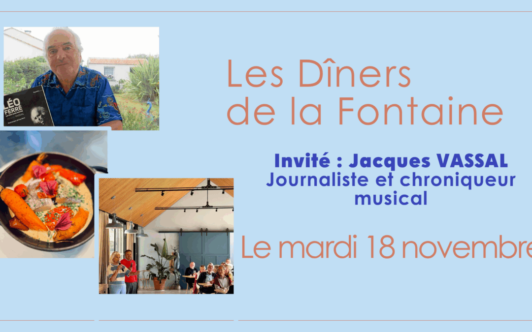 Dîner de La Fontaine – Mardi 18 Novembre 2025 – Jacques Vassal