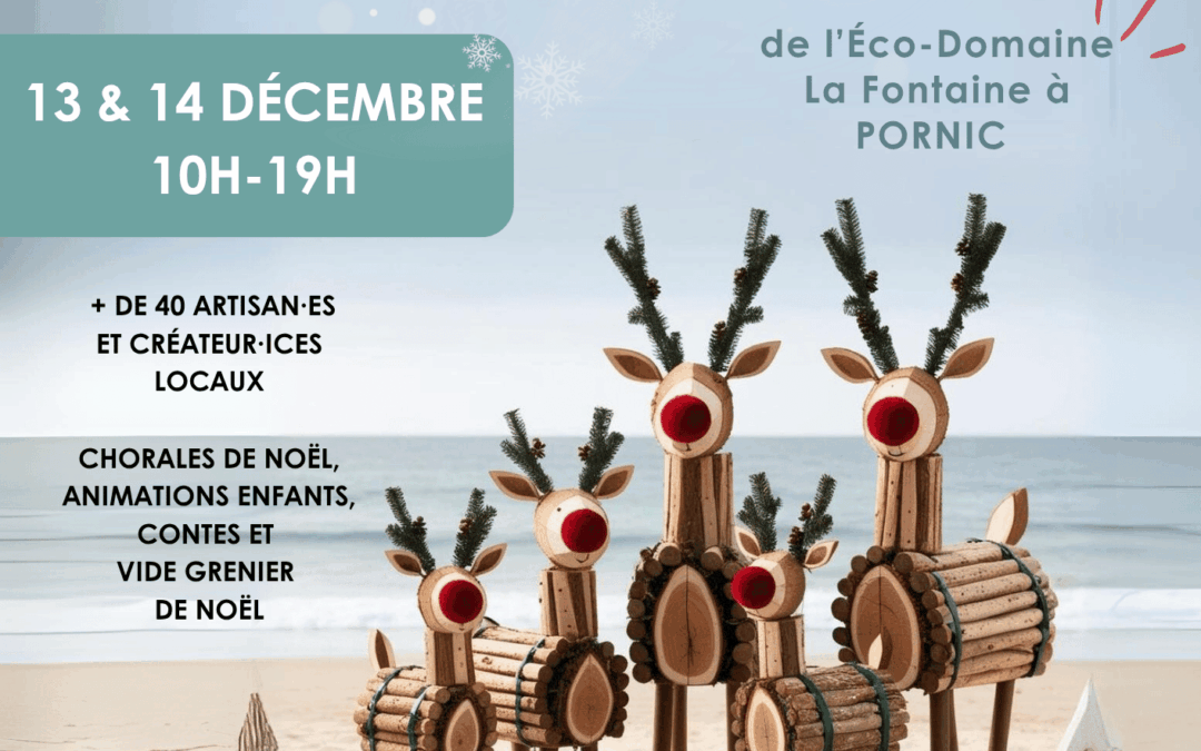 Marché de Noël 2025, Éco-Domaine La Fontaine, Pornic
